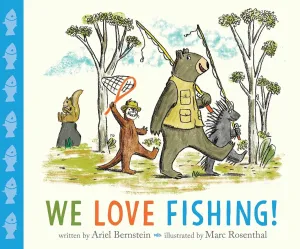 We Love Fishing! Hardcover  Picture Book, February 23, 2021